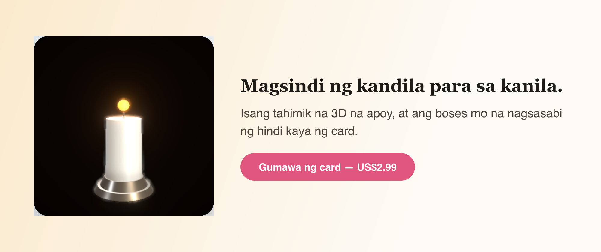 Magsindi ng kandila para sa kanila.